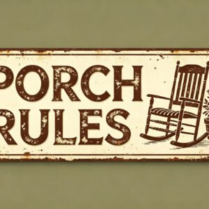 Porch Rules - Rocking Chair Sign
