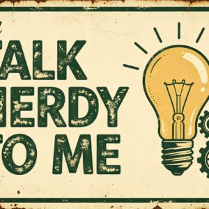 Talk Nerdy To Me - Lightbulb Gears Sign